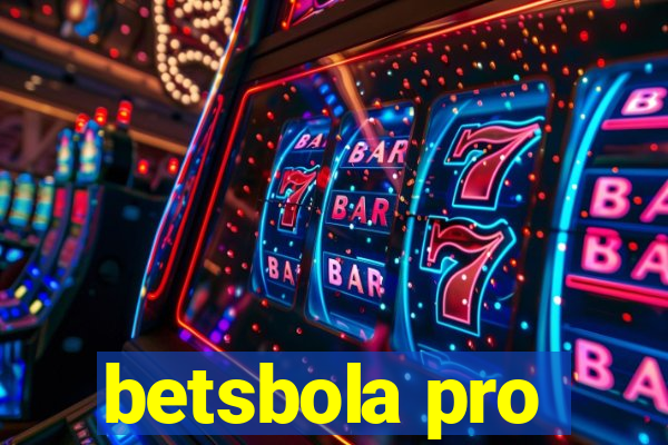 betsbola pro